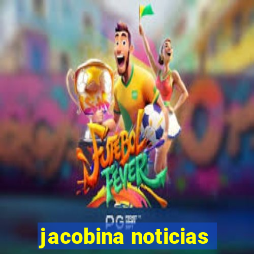 jacobina noticias